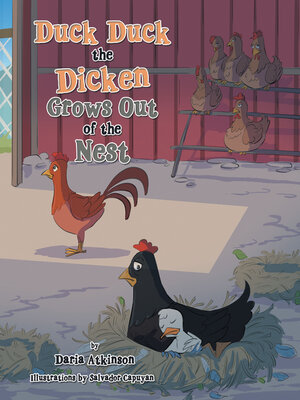 cover image of Duck Duck the Dicken Grows Out of the Nest